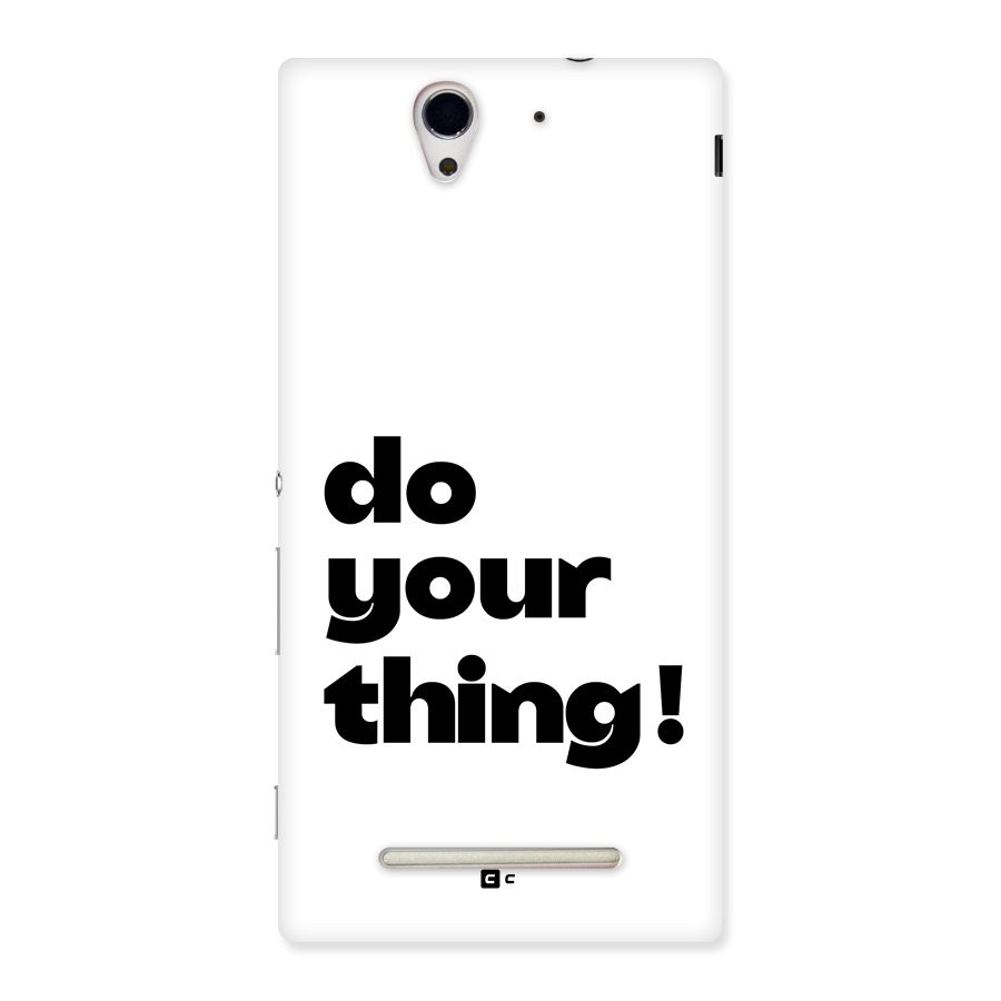 Do Your Thing Back Case for Xperia C3