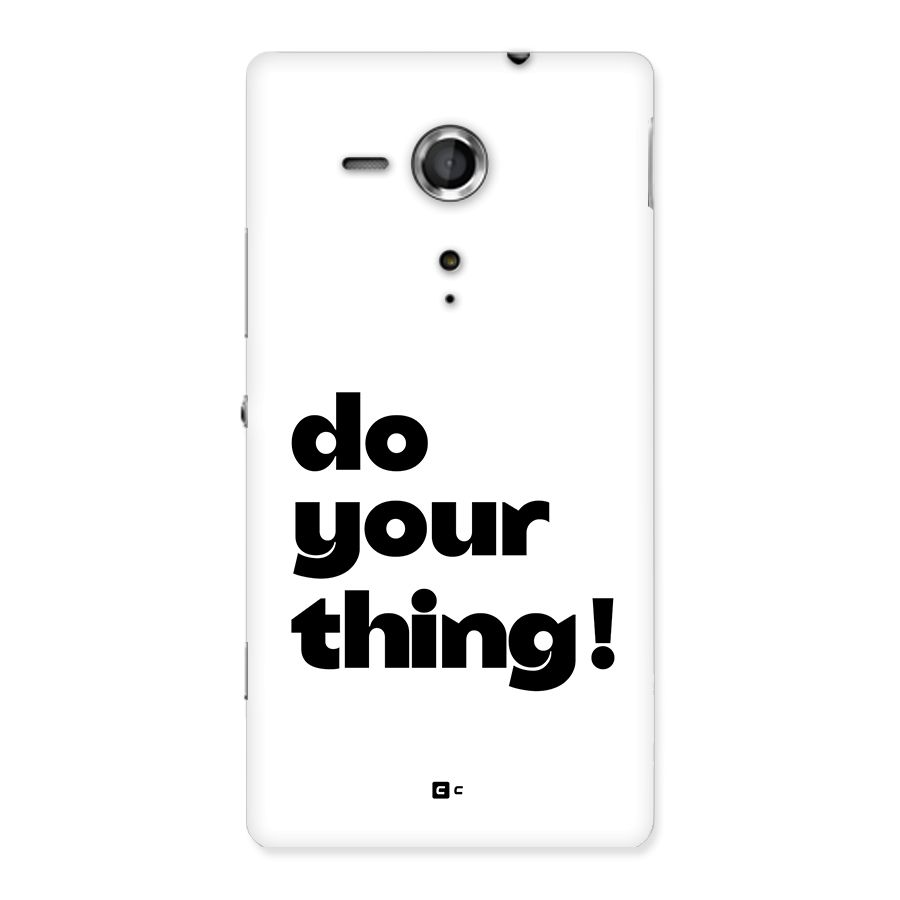 Do Your Thing Back Case for Xperia Sp