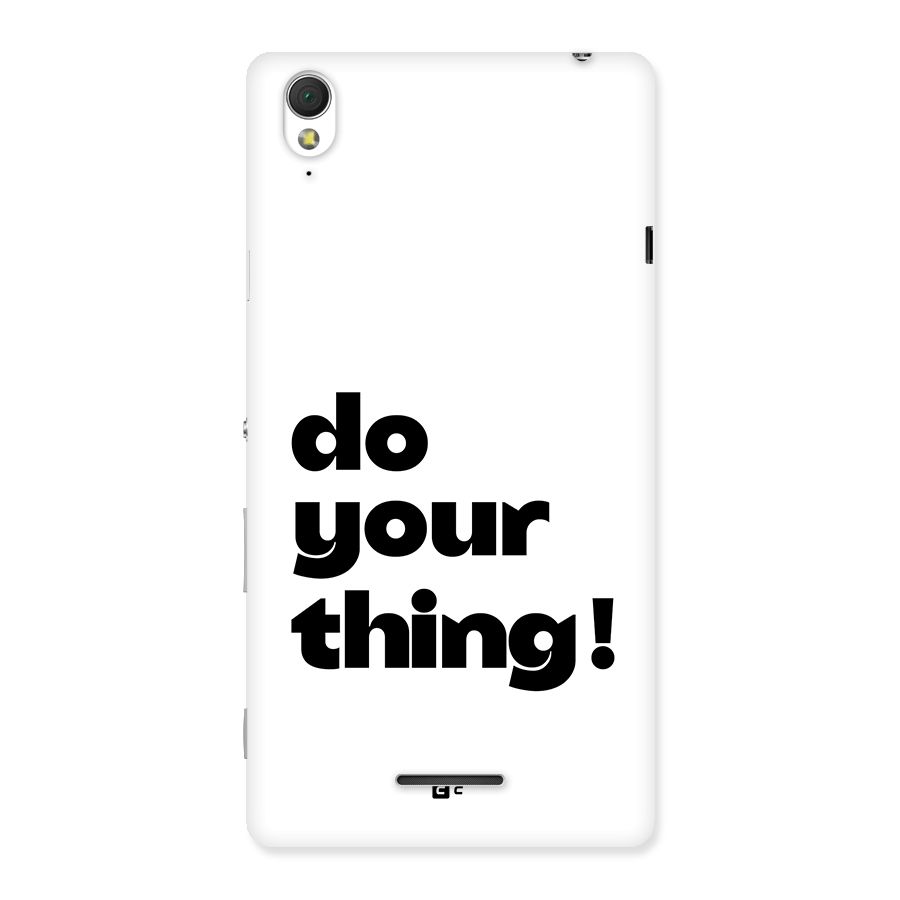 Do Your Thing Back Case for Xperia T3