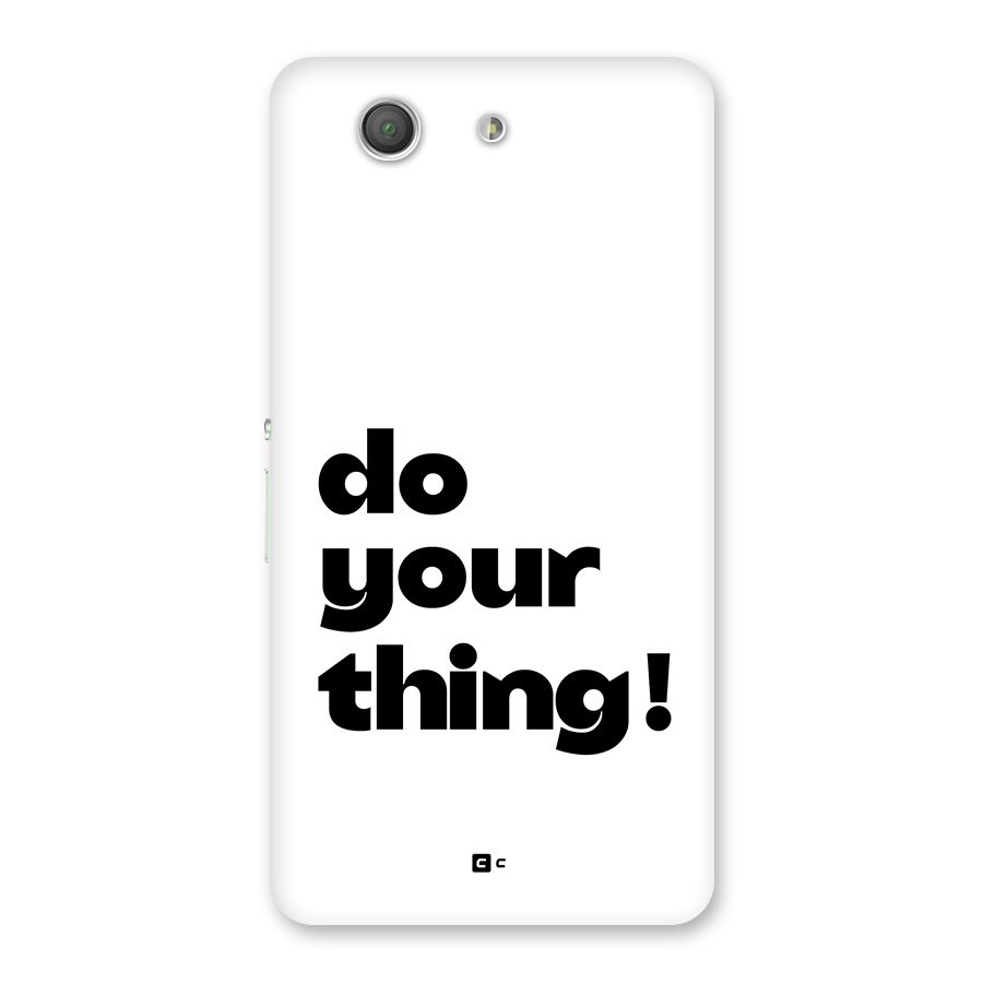 Do Your Thing Back Case for Xperia Z3 Compact