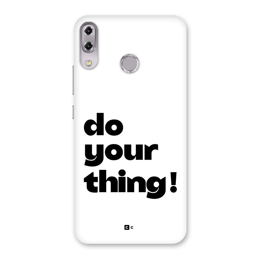 Do Your Thing Back Case for Zenfone 5Z