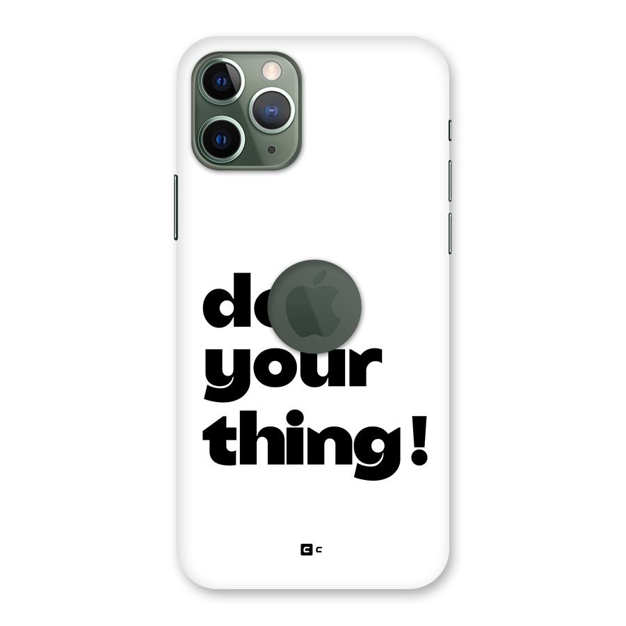 Do Your Thing Back Case for iPhone 11 Pro Logo Cut