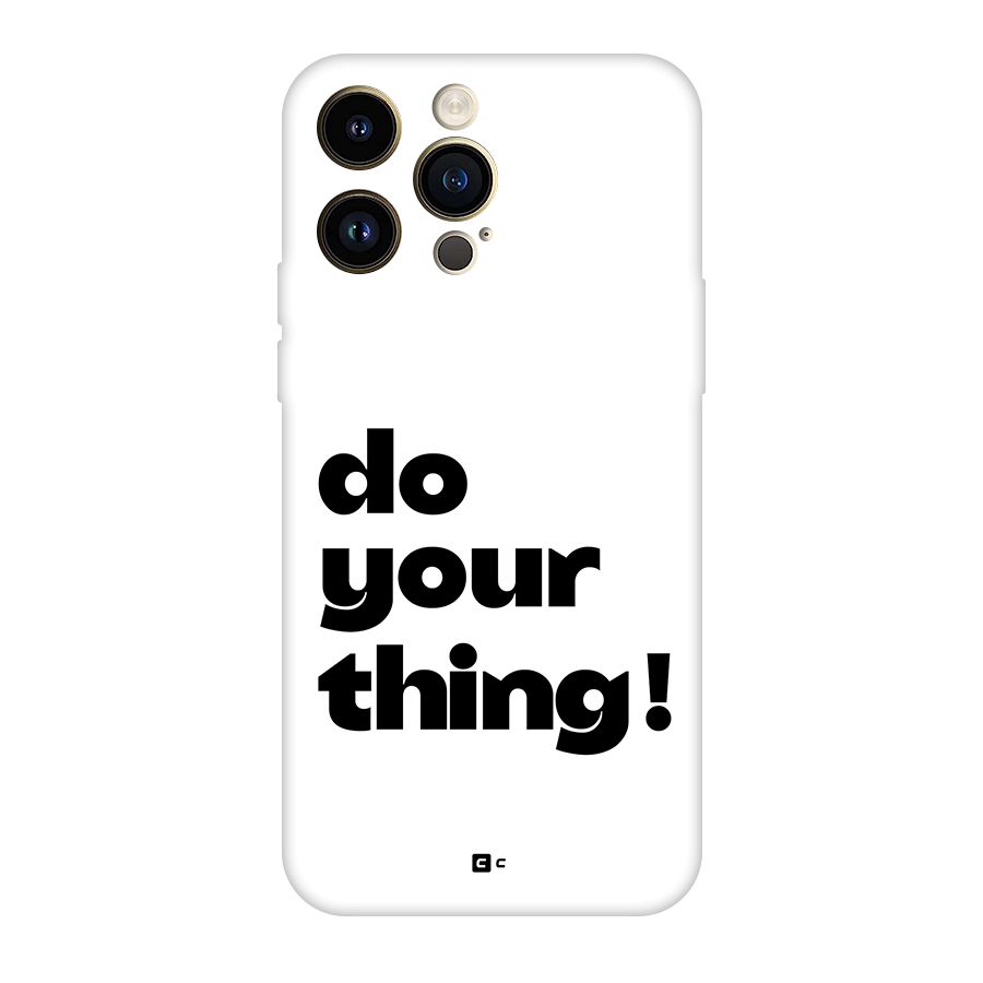 Do Your Thing Back Case for iPhone 14 Pro Max