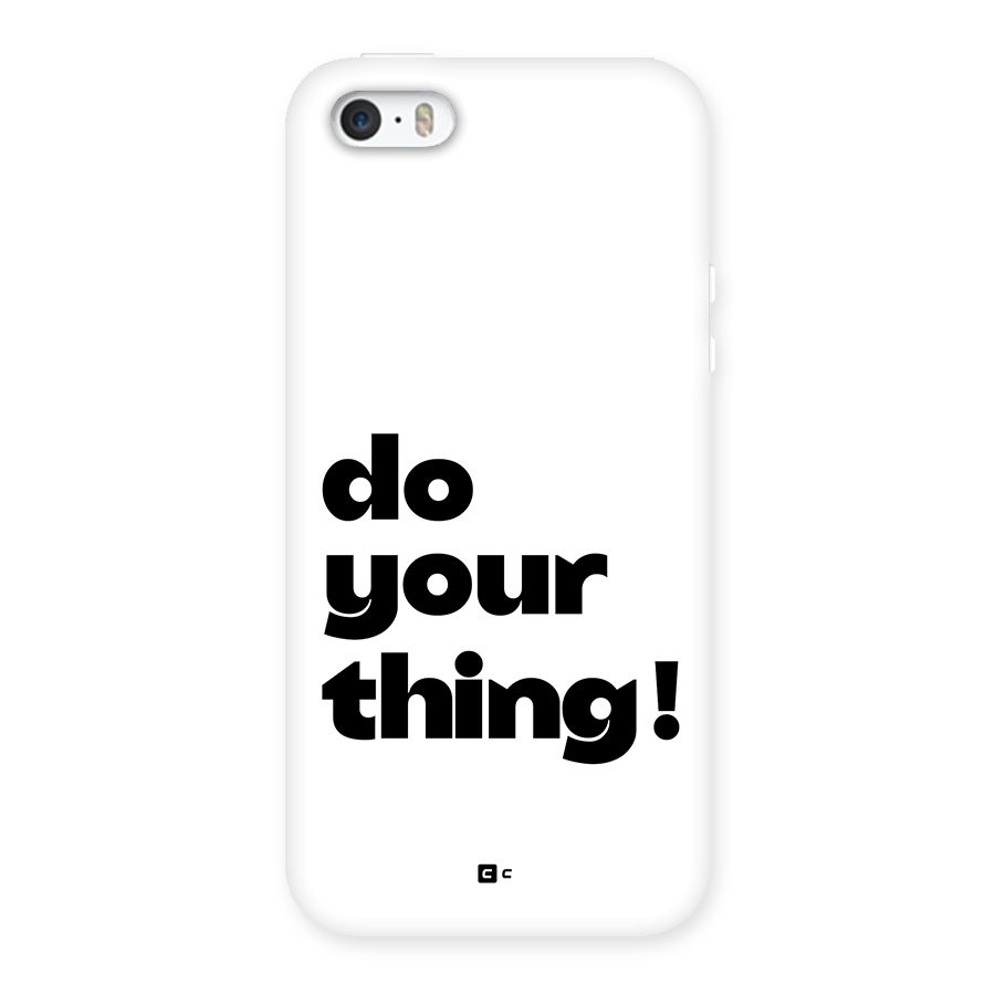 Do Your Thing Back Case for iPhone 5 5s