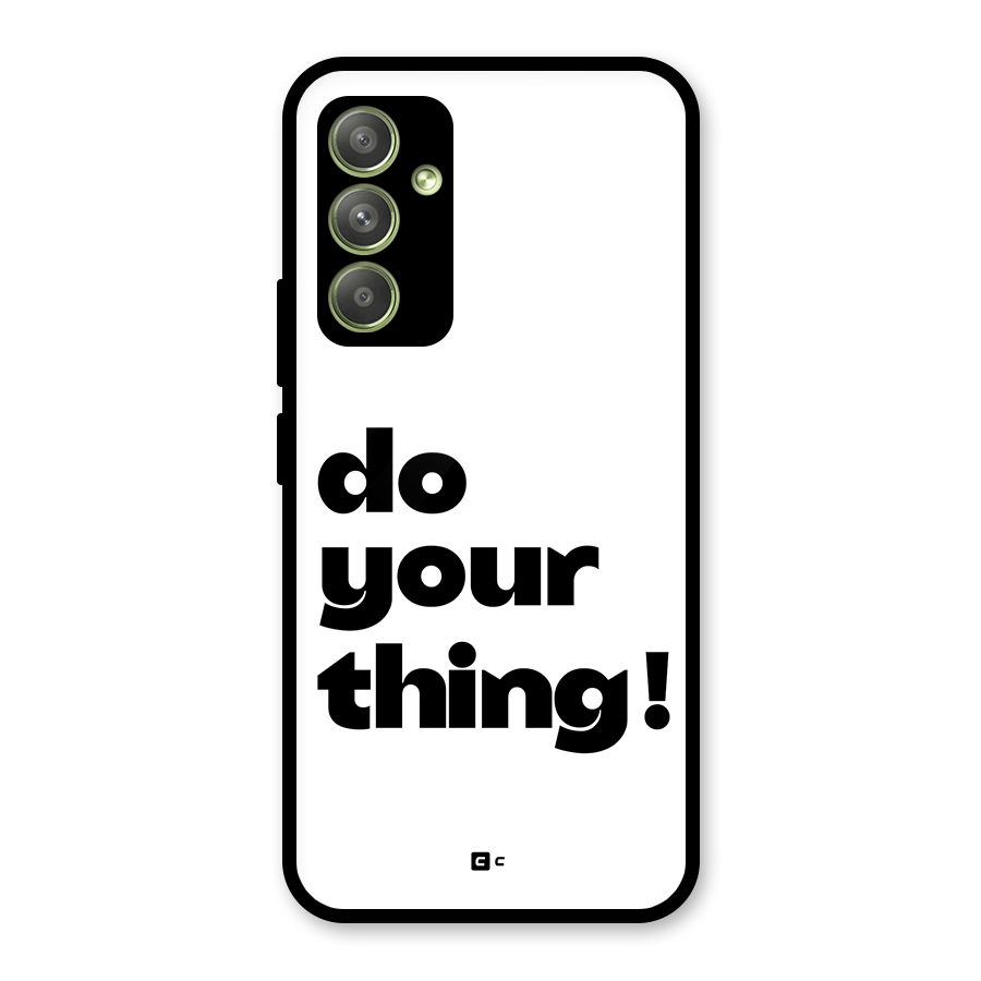 Do Your Thing Glass Back Case for Galaxy A54