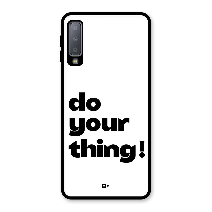 Do Your Thing Glass Back Case for Galaxy A7 (2018)