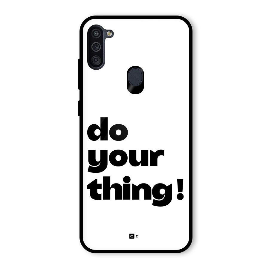 Do Your Thing Glass Back Case for Galaxy M11