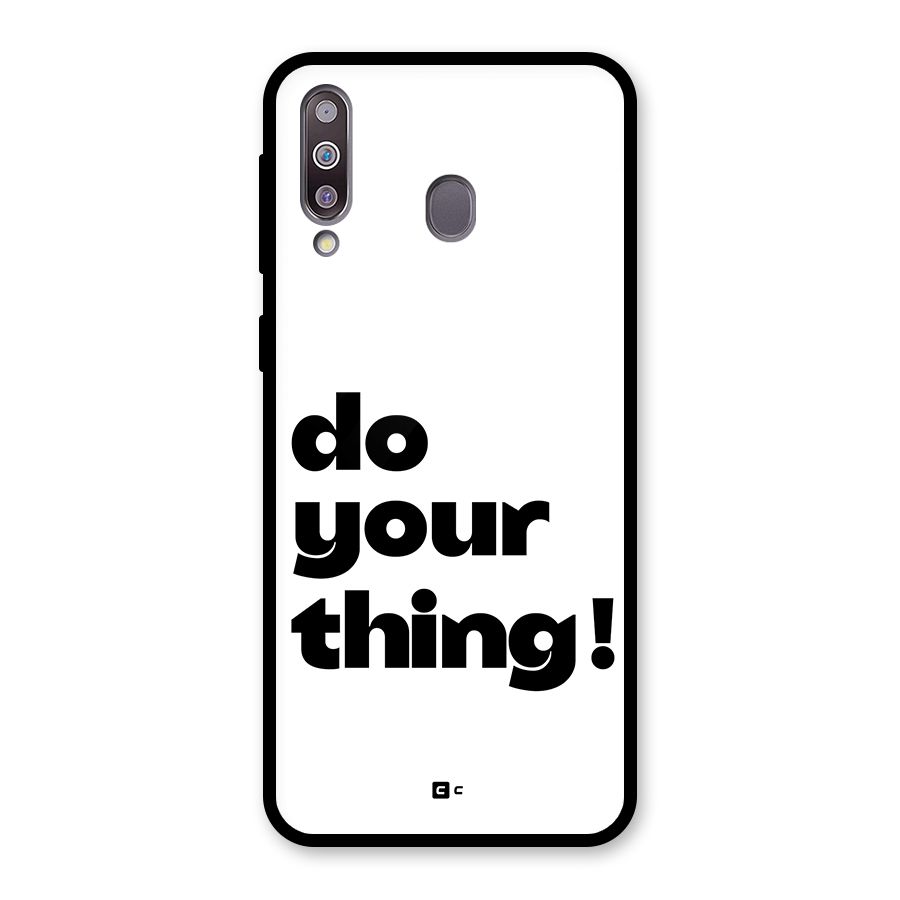 Do Your Thing Glass Back Case for Galaxy M30