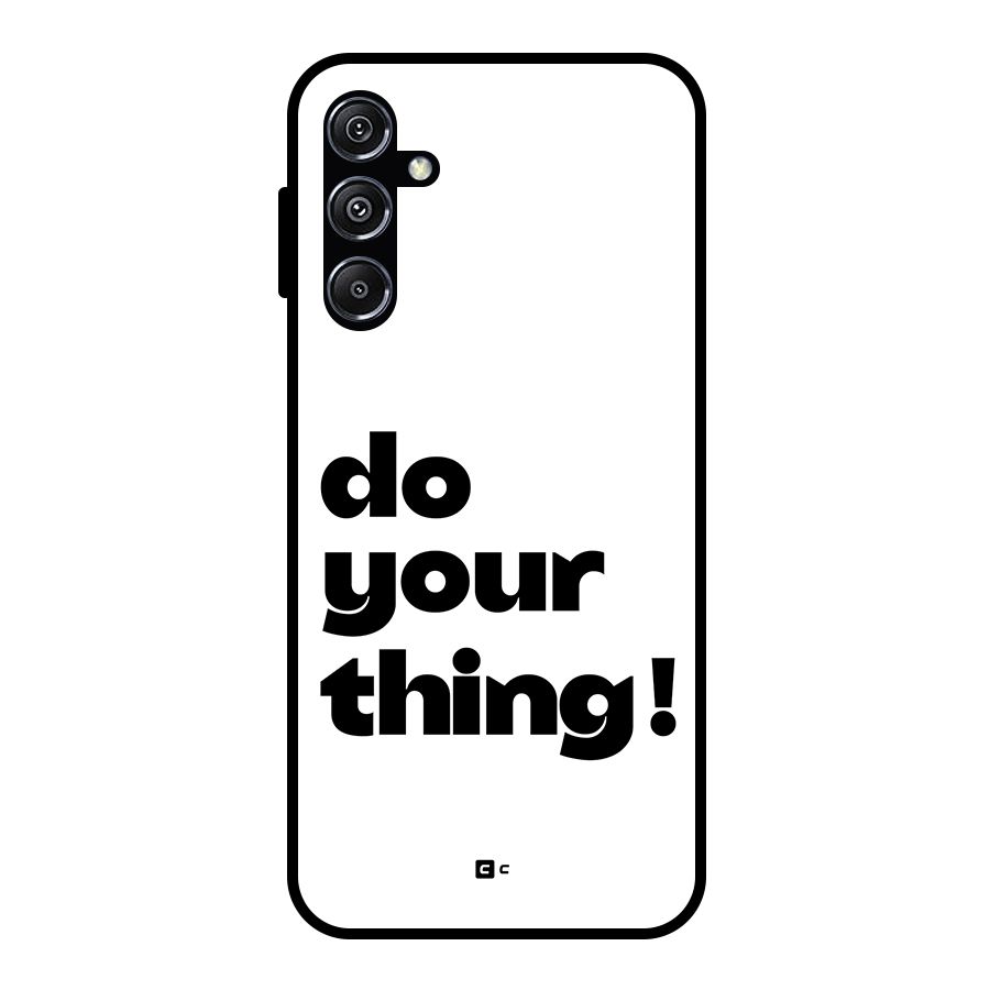 Do Your Thing Glass Back Case for Galaxy M34 5G