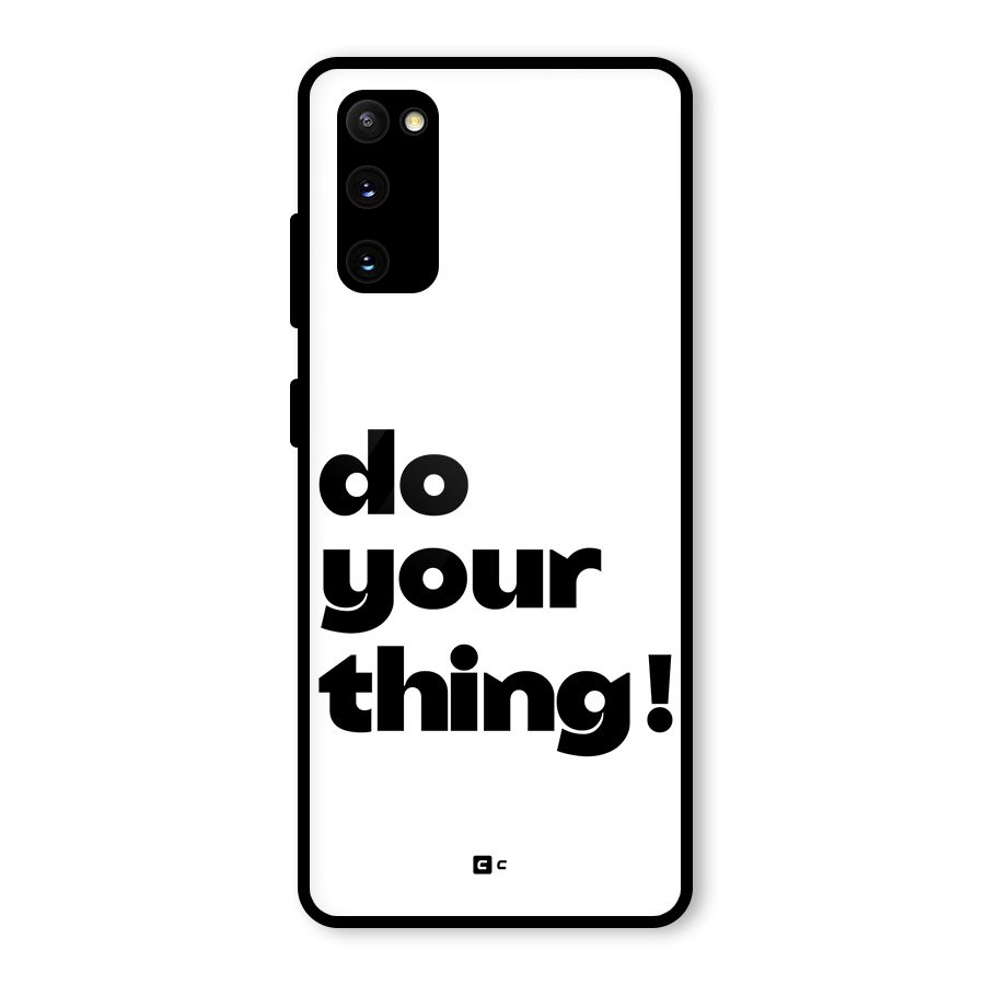 Do Your Thing Glass Back Case for Galaxy S20 FE