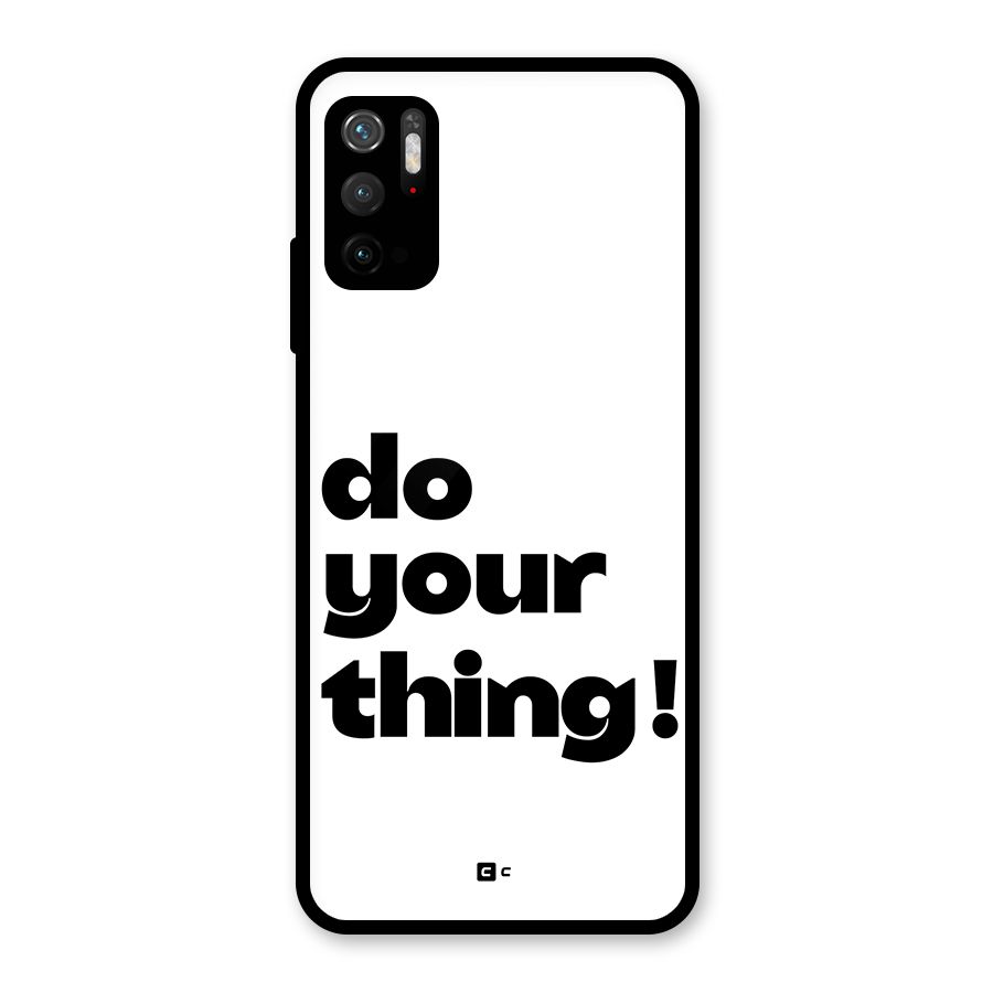 Do Your Thing Glass Back Case for Poco M3 Pro 5G