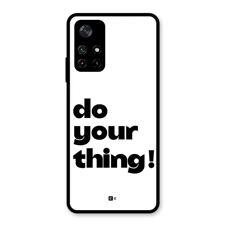 Do Your Thing Glass Back Case for Poco M4 Pro 5G