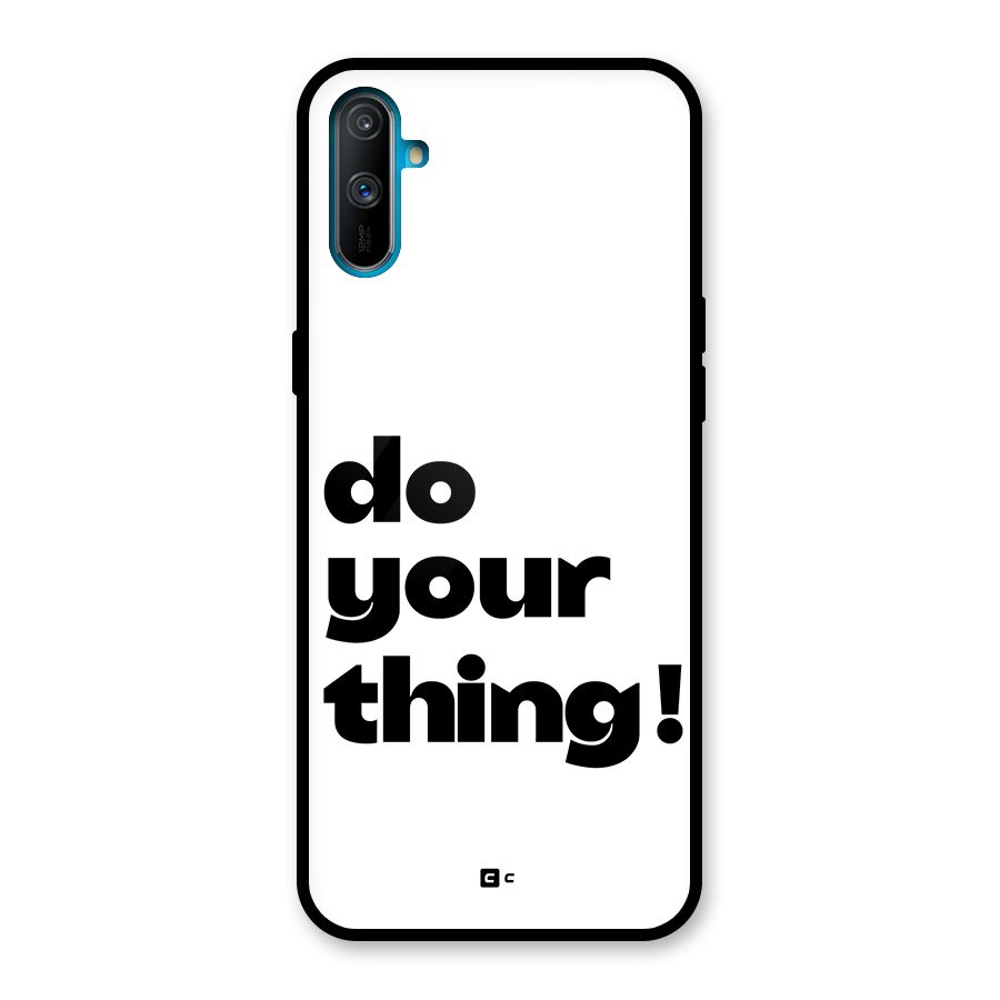 Do Your Thing Glass Back Case for Realme C3