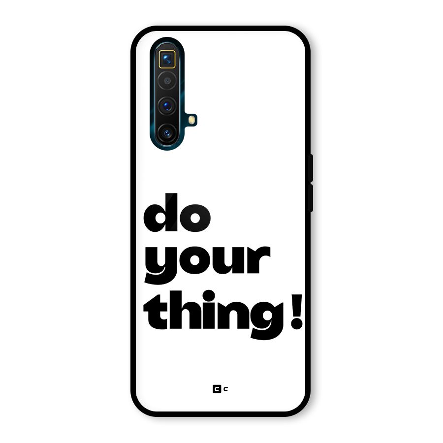 Do Your Thing Glass Back Case for Realme X3