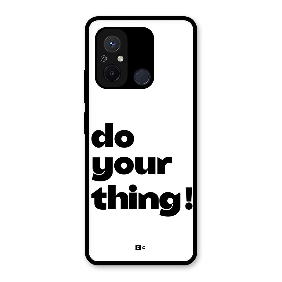 Do Your Thing Glass Back Case for Redmi 12C