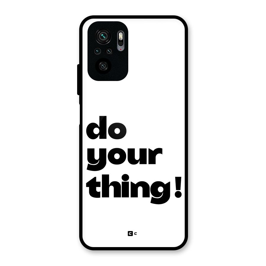 Do Your Thing Glass Back Case for Redmi Note 11 SE