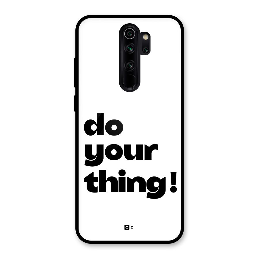 Do Your Thing Glass Back Case for Redmi Note 8 Pro