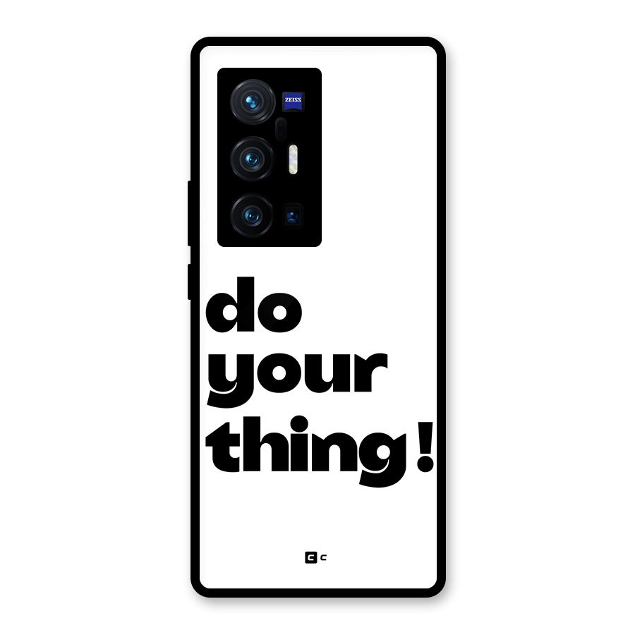 Do Your Thing Glass Back Case for Vivo X70 Pro Plus