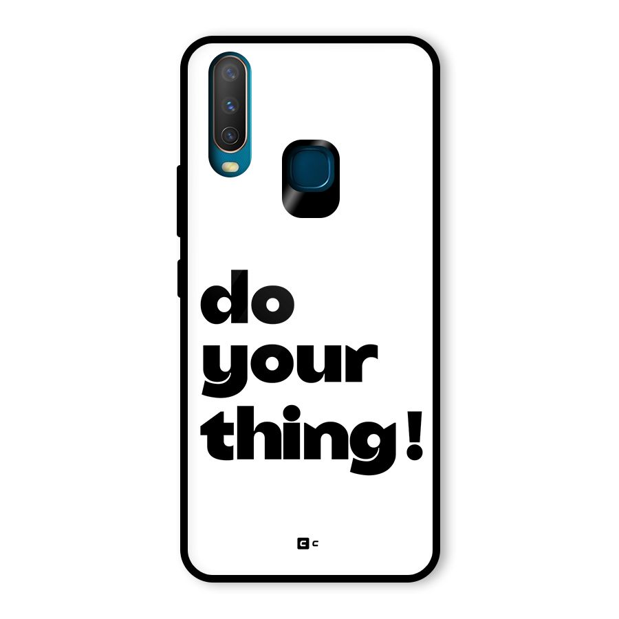 Do Your Thing Glass Back Case for Vivo Y15