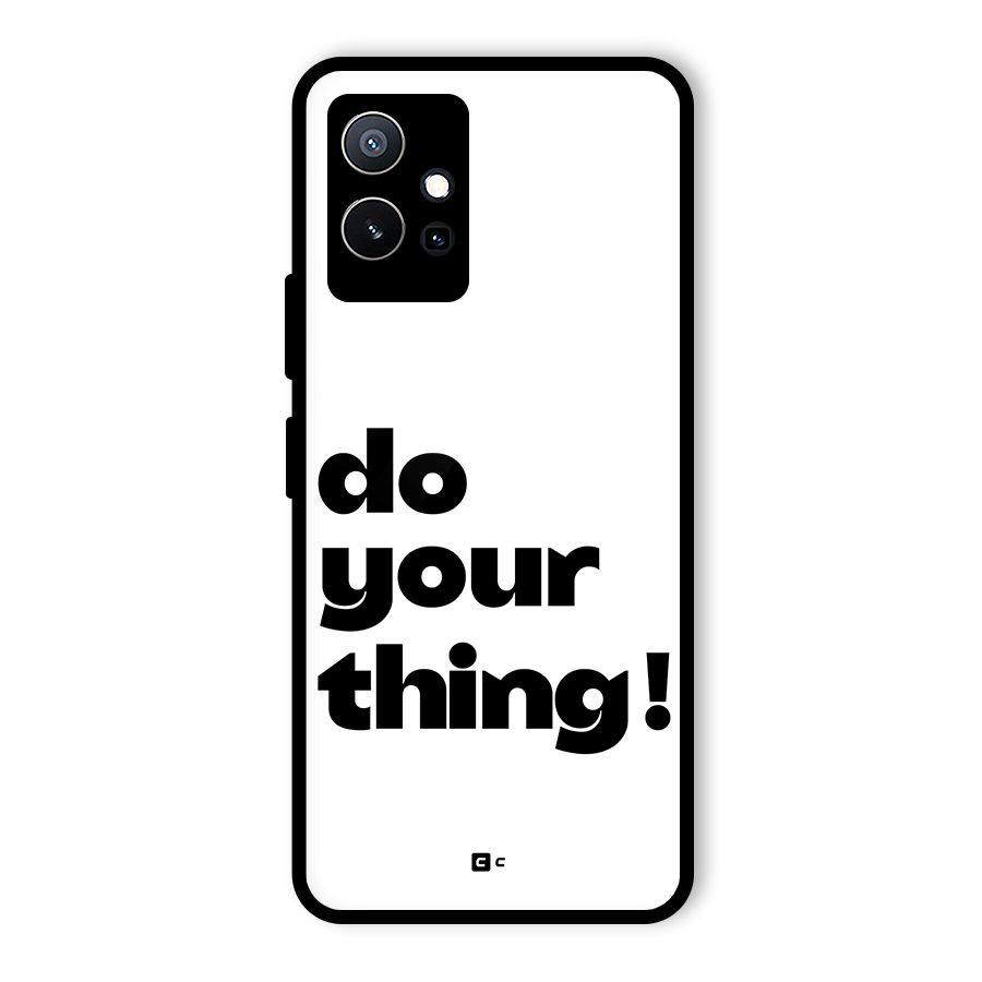 Do Your Thing Glass Back Case for Vivo Y75 5G