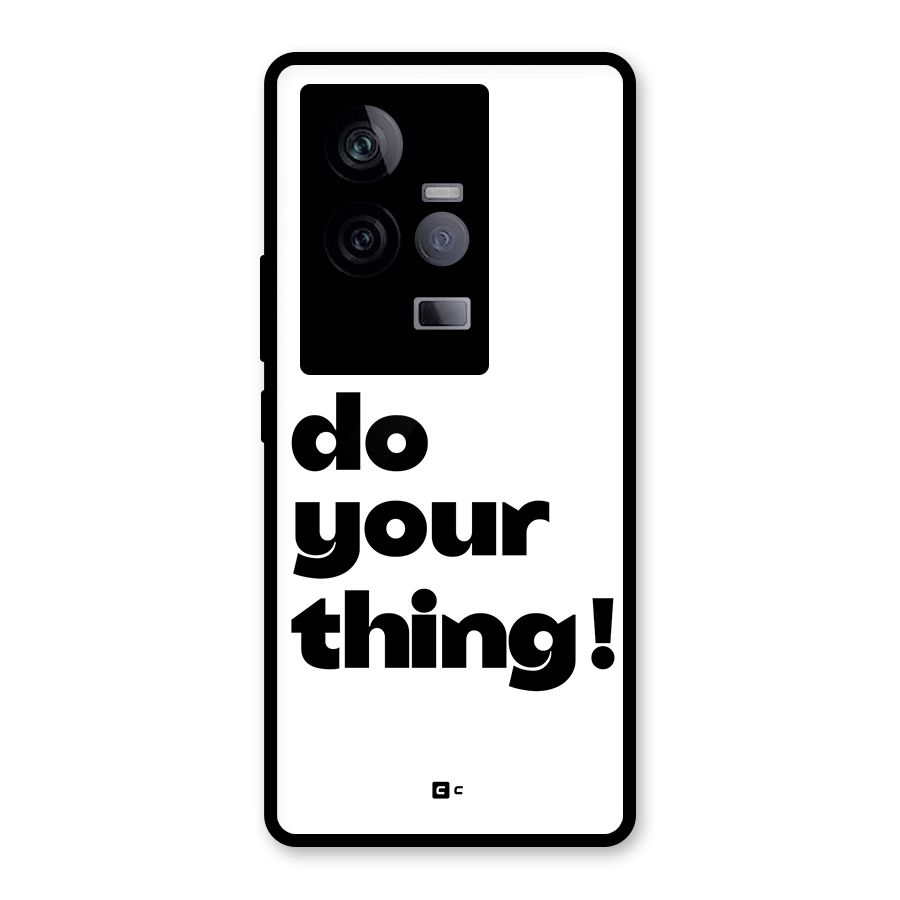 Do Your Thing Glass Back Case for Vivo iQOO 11 5G