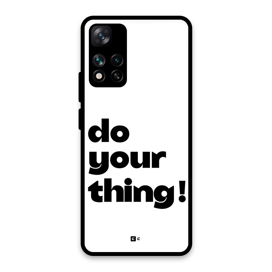 Do Your Thing Glass Back Case for Xiaomi 11i HyperCharge 5G
