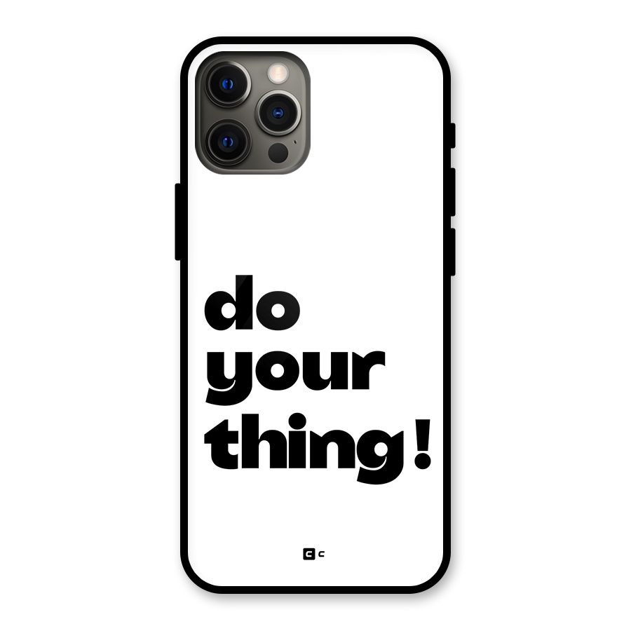 Do Your Thing Glass Back Case for iPhone 12 Pro Max