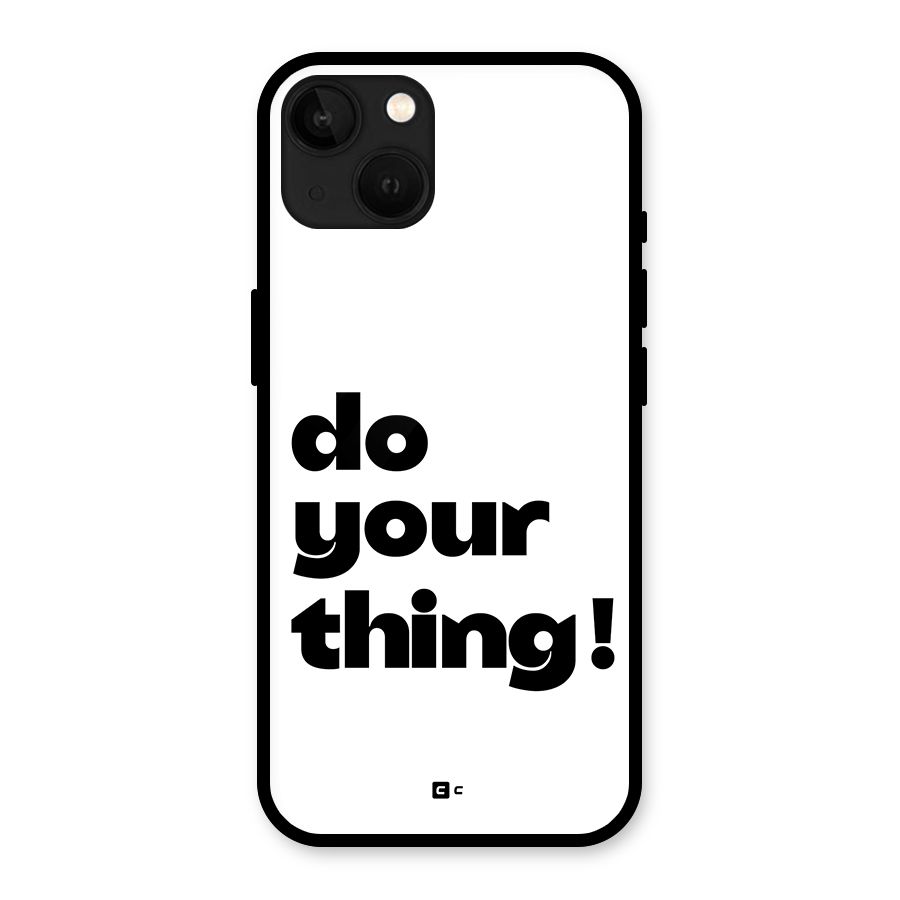 Do Your Thing Glass Back Case for iPhone 13