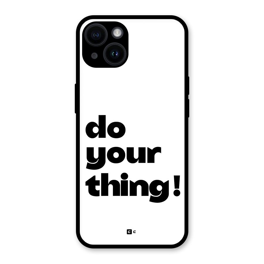 Do Your Thing Glass Back Case for iPhone 14