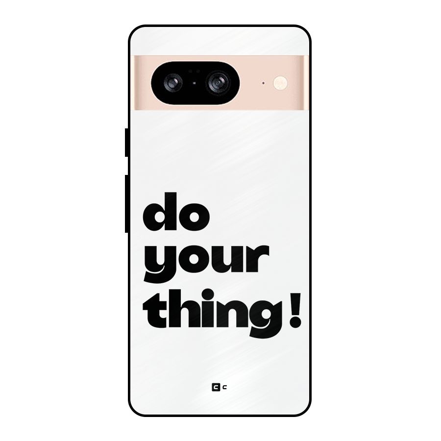 Do Your Thing Metal Back Case for Google Pixel 8
