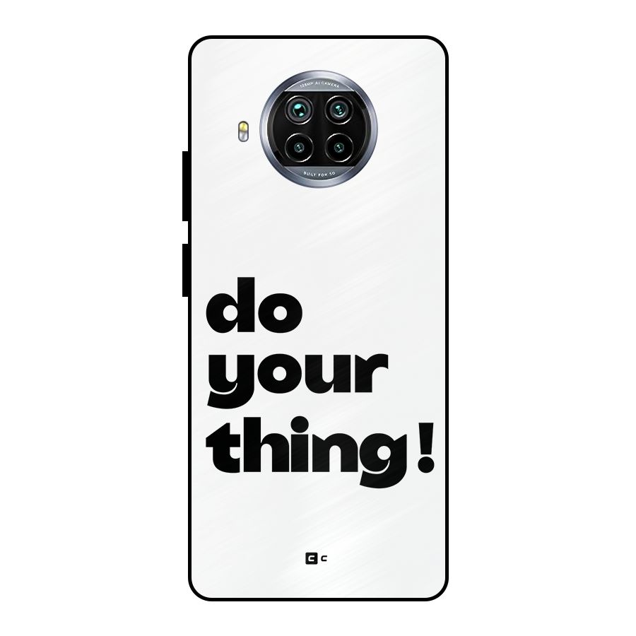 Do Your Thing Metal Back Case for Mi 10i