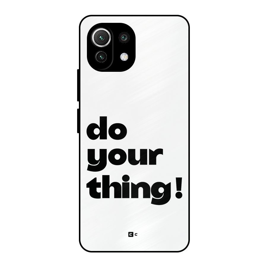 Do Your Thing Metal Back Case for Mi 11 Lite NE 5G