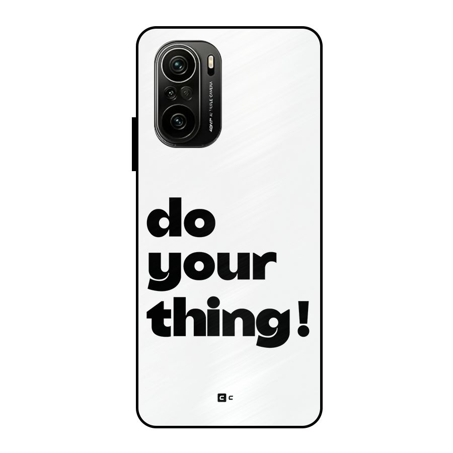 Do Your Thing Metal Back Case for Mi 11x