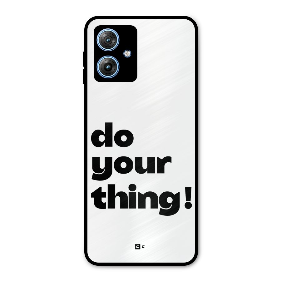 Do Your Thing Metal Back Case for Moto G54