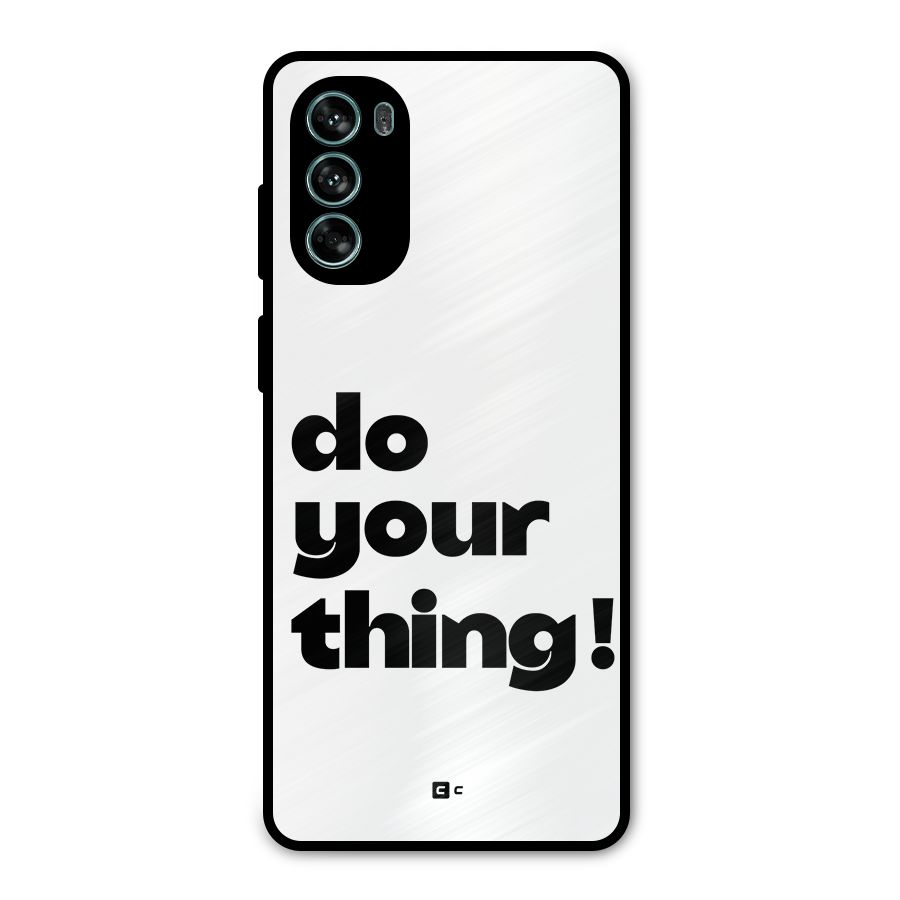 Do Your Thing Metal Back Case for Moto G62