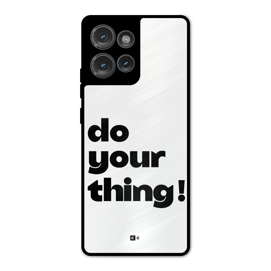 Do Your Thing Metal Back Case for Motorola Edge 50
