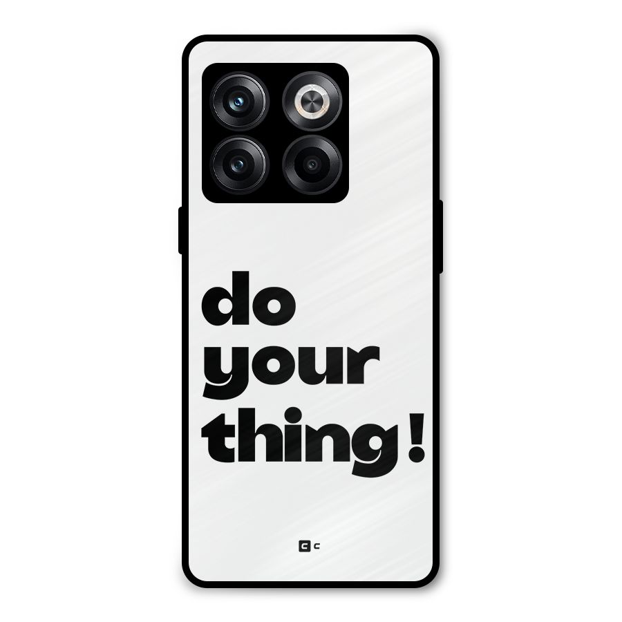 Do Your Thing Metal Back Case for OnePlus 10T