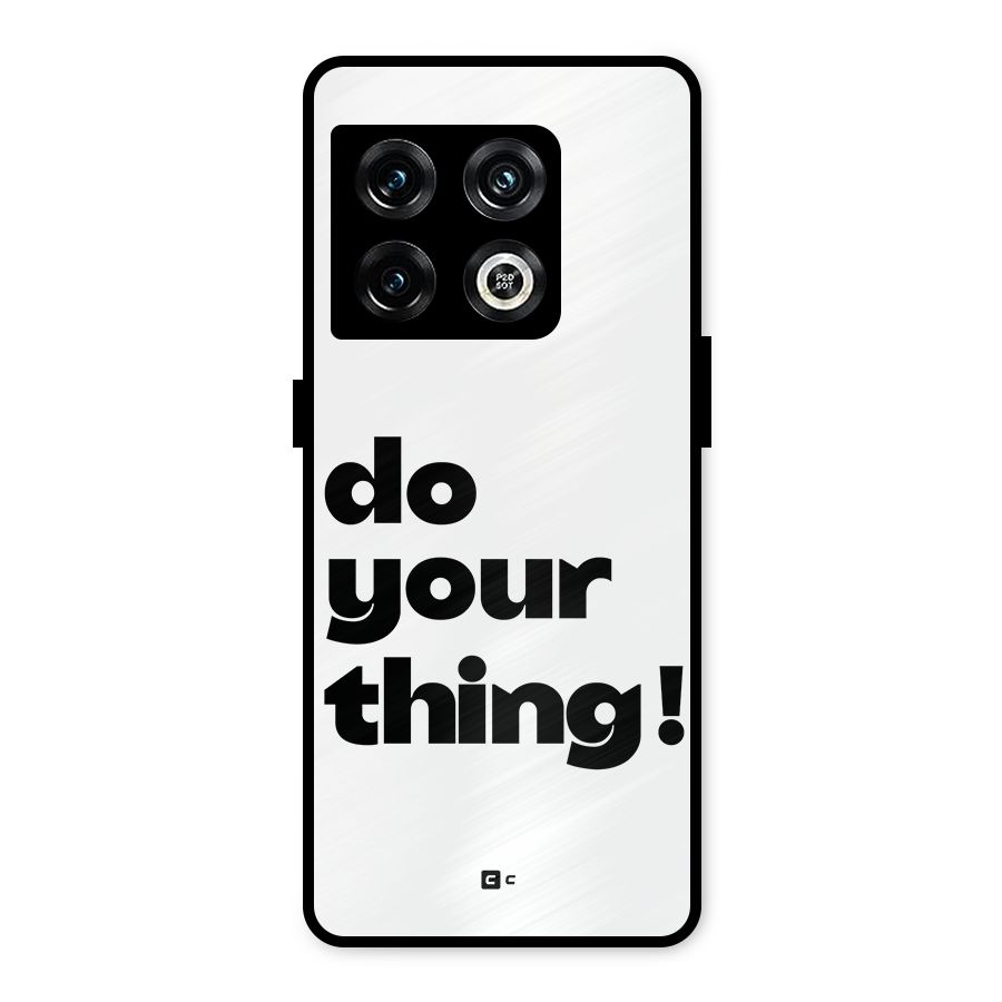 Do Your Thing Metal Back Case for OnePlus 10 Pro 5G