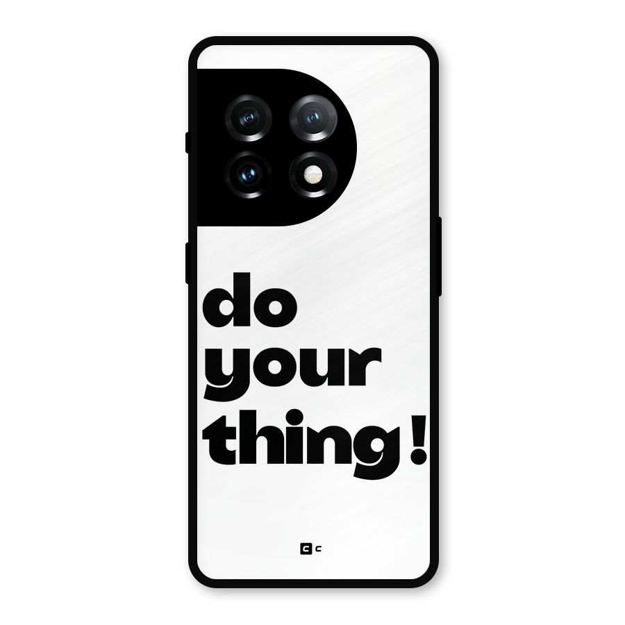 Do Your Thing Metal Back Case for OnePlus 11