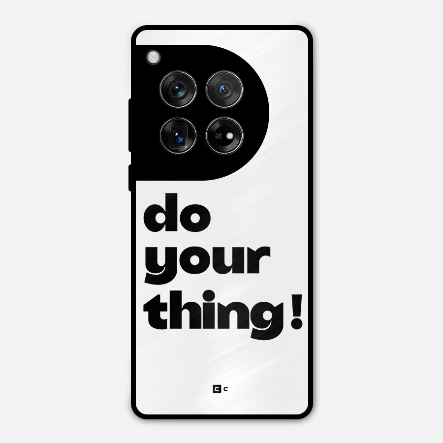 Do Your Thing Metal Back Case for OnePlus 12