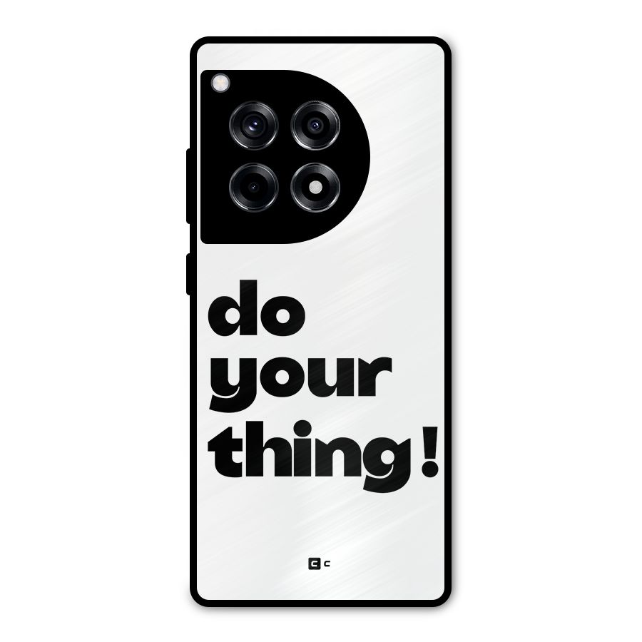 Do Your Thing Metal Back Case for OnePlus 12R