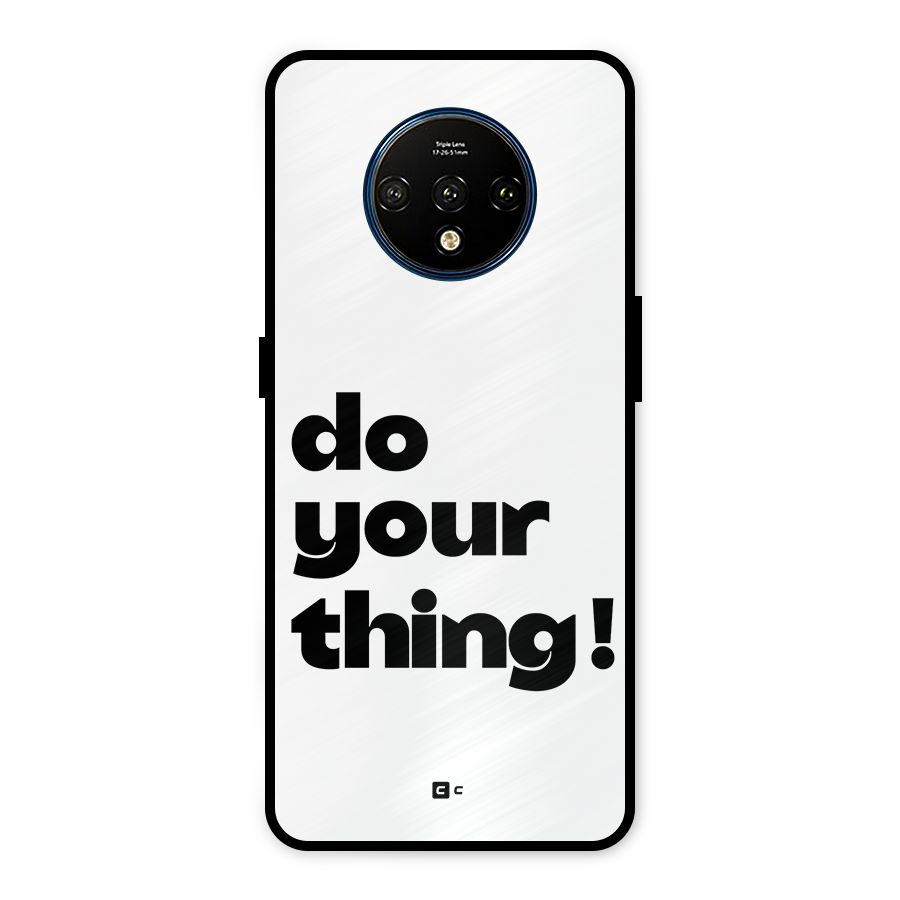 Do Your Thing Metal Back Case for OnePlus 7T