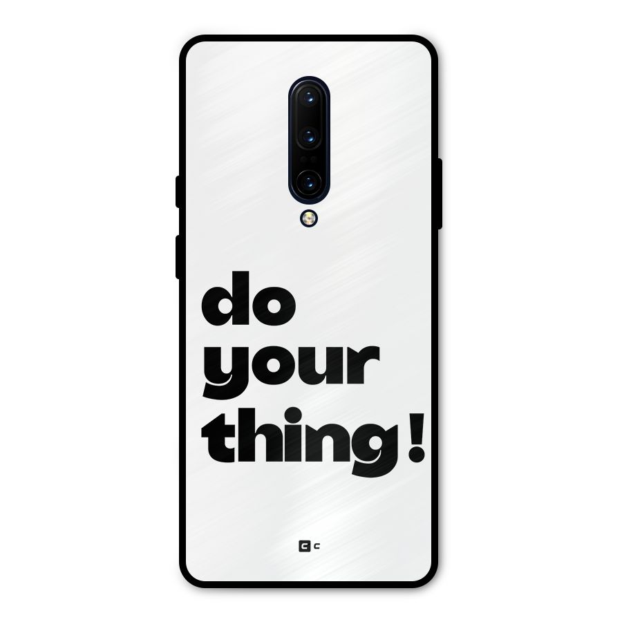 Do Your Thing Metal Back Case for OnePlus 7 Pro