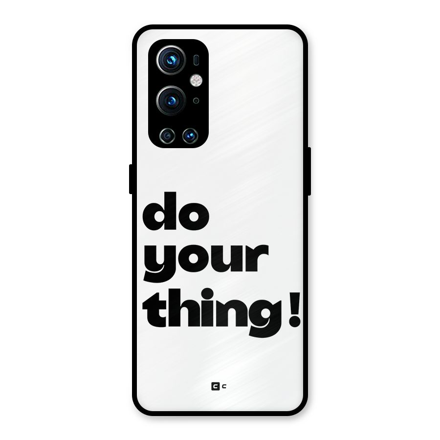 Do Your Thing Metal Back Case for OnePlus 9 Pro