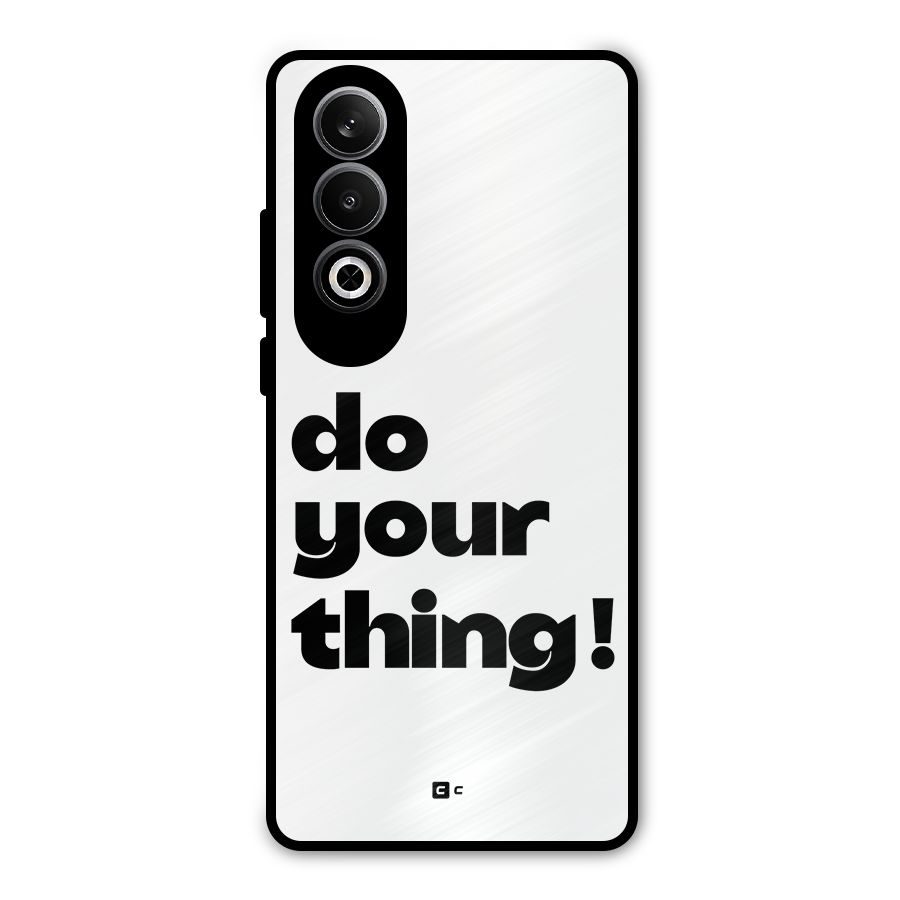 Do Your Thing Metal Back Case for OnePlus Nord CE4