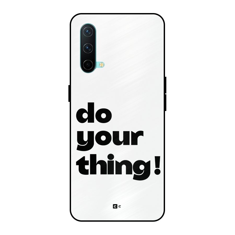 Do Your Thing Metal Back Case for OnePlus Nord CE 5G