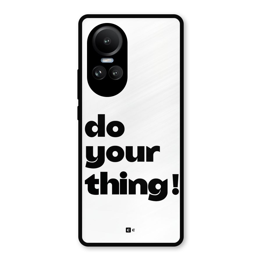 Do Your Thing Metal Back Case for Oppo Reno10 Pro