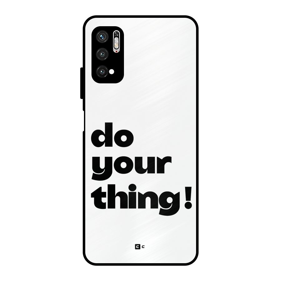 Do Your Thing Metal Back Case for Poco M3 Pro 5G