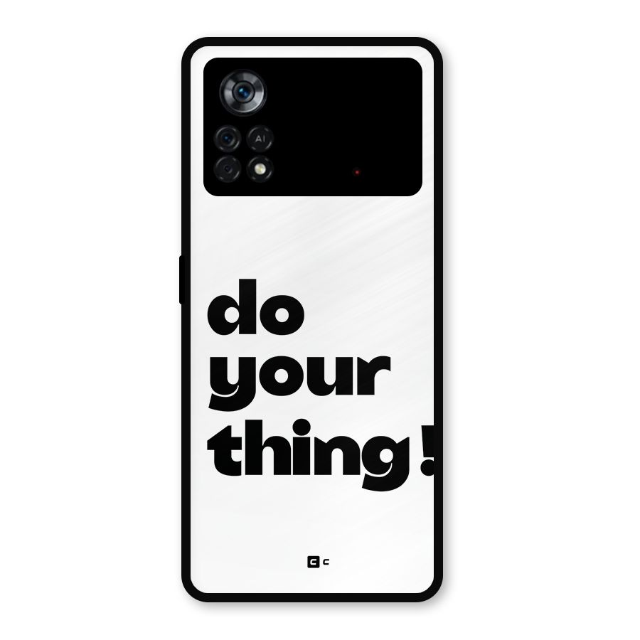 Do Your Thing Metal Back Case for Poco X4 Pro 5G