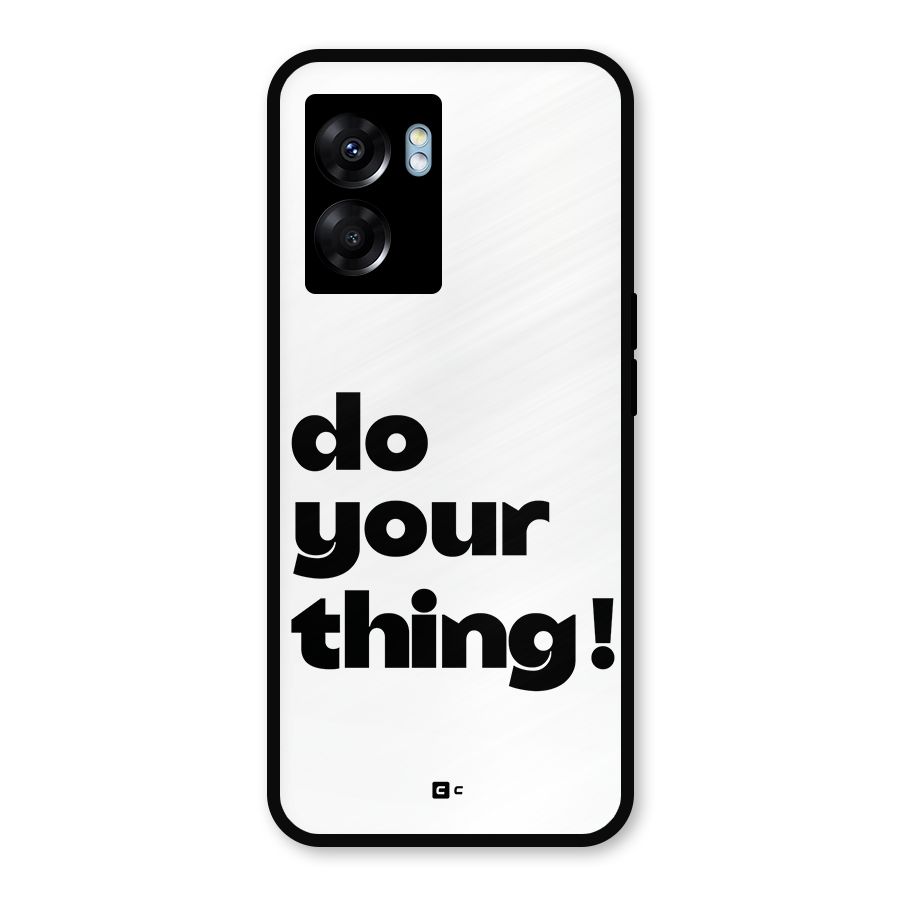 Do Your Thing Metal Back Case for Realme Narzo 50 5G